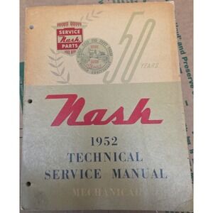 1952 Nash Technical Service Manual Original Vintage Automobile Repair Guide